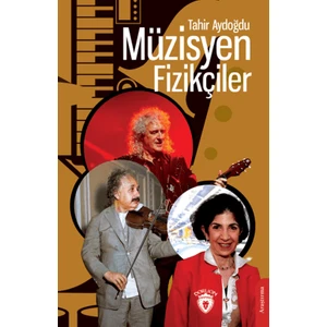 Müzisyen Fizikçiler - Tahir Aydoğdu