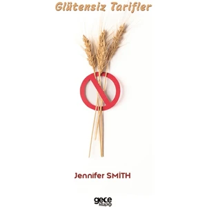 Glütensiz Tarifler - Jennifer Smith