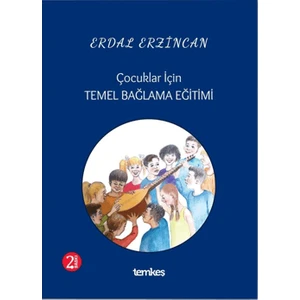 Çocuklar İçin Temel Bağlama Eğitimi - Erdal Erzincan