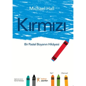 Kırmızı Bir Pastel Boyanın Hikayesi - Michael Hall