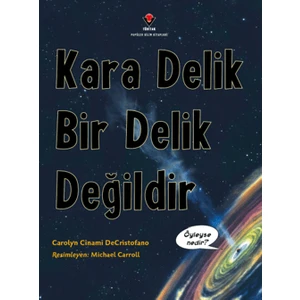 Kara Delik Bir Delik Değildir - Carolyn Cinami DeCristofano