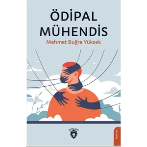 Ödipal Mühendis - Mehmet Buğra Yüksek