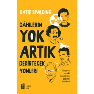 Dahilerin Yok Artık Dedirtecek Yönleri
