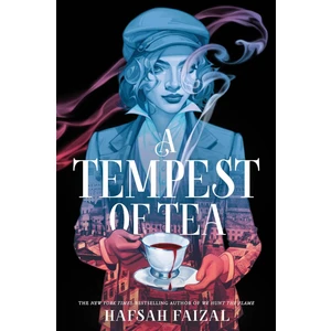 A Tempest Of Tea - Hafsah Faizal