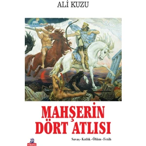 Mahşerin Dört Atlısı - Ali Kuzu