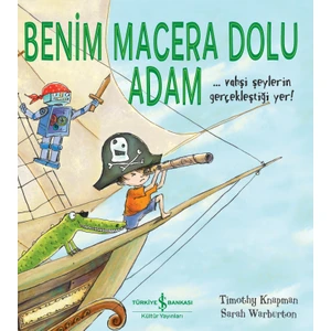 İş Bankası Kültür Yayınları Benim Macera Dolu Adam - Timothy Knapman