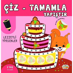 0-6 Yaş Yayınları Çiz-Tamamla-Yapıştır / Lezzetli Yiyecekler
