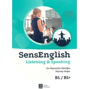 Atatürk Üniversitesi Yayınları Sensenglish Listening and Speaking B1/B1+