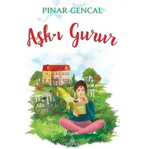 Aşk-ı Gurur (Ciltli) - Pınar Gencal