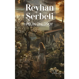 Reyhan Şerbeti - Pelin Ünlüsoy
