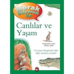 Merak Ediyorum Da - Canlılar ve Yaşam - Belinda Weber