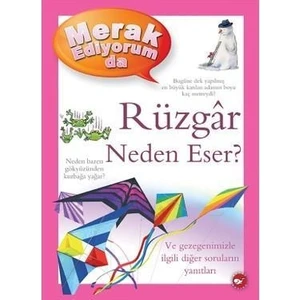 Merak Ediyorum Da - Rüzgâr Neden Eser? - Anita Ganeri