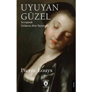 Uyuyan Güzel - Pierre Louys