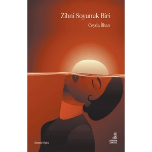 Zihni Soyunuk Biri - Ceyda İlhan