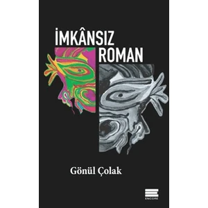 İmkansız Roman - Gönül Çolak