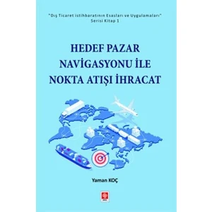 Hedef Pazar Navigasyonu ile Nokta Atışı İhracat - Yaman Koç