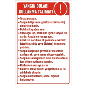 Yangın Dolabı Kullanma Talimatı Uyarı Levhası 252