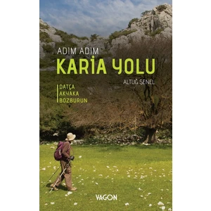 Adım Adım Karia Yolu - Altuğ Şenel