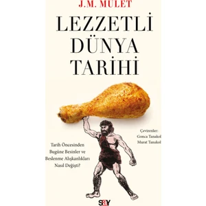 Lezzetli Dünya Tarihi - Jose Miguel Mulet