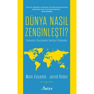 Dünya Nasıl Zenginleşti? - Jared Rubin