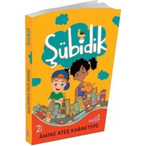Şübidik - Amine Ateş Kabaktepe