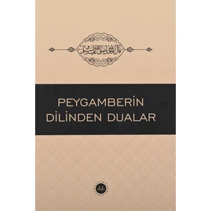 Peygamberin Dilinden Dualar