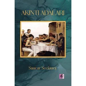 Akıntı Adalar - Sancar Seçkiner