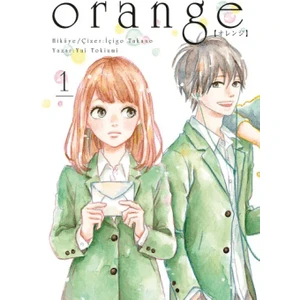 Orange Novel Cilt 1 - Yui Tokiumi