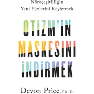 Otizm’in Maskesini İndirmek - Devon Price