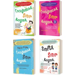 Çocuğunuza Sınır Koyma Serisi 4 Kitap (Çocuğunuza Sınır Koyma1/2 -  Inatçı Ergen - Sınıfta Sınır Koyma)