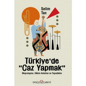 Türkiye’de Caz Yapmak - Selim Tan