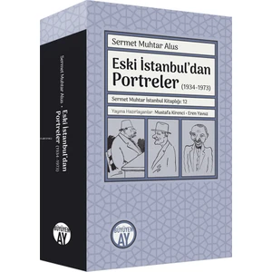 Eski İstanbul’dan Portreler (1934 - 1973) - Sermet Muhtar Alus