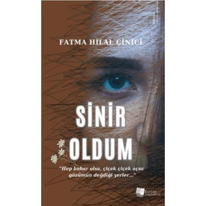 Sinir Oldum - Fatma Hilal Çinici