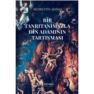 Bir Tanrıtanımazla Din Adamının Tartışması - Bedrettin Şimşek