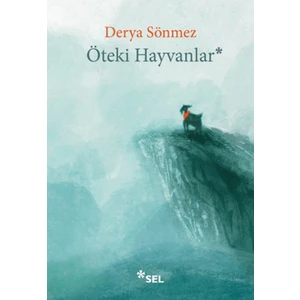 Öteki Hayvanlar - Derya Sönmez