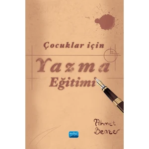 Çocuklar İçin Yazma Eğitimi - Ahmet Benzer