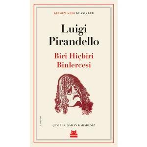 Biri Hiçbiri Binlercesi - Luigi Pirandello