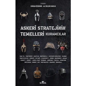 Askeri Stratejinin Temelleri Kuramcılar - Emrah Özdemir