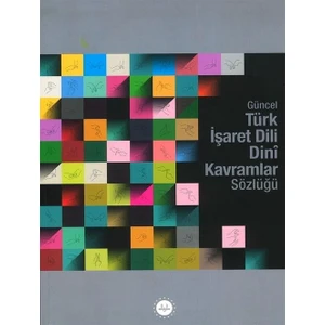 Diyanet İşleri Başk. Yayınları Güncel Türk İşaret Dili Dini Kavramlar Sözlüğü