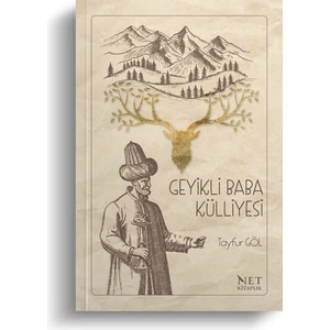 Geyikli Baba Külliyesi - Tayfur Göl