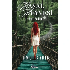 Masal Meyvesi Kara Badem - Umut Aydın