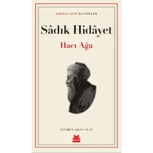 Hacı Ağa - Sadık Hidayet
