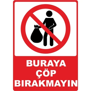 ChicArt Design Studio Buraya Çöp Bırakmayın Dijital Uv Folyo Baskı Uyarı Etiket Yapıştırma Sticker 12.5X17.5