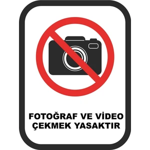 ChicArt Design Studio Fotoğraf ve Video Çekmek Yasaktır Pvc Uyarı Levhası Dekota Dijital Uv Baskı Yapışkanlı 12.5X17.5