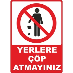 ChicArt Design Studio Yerlere Çöp Atmayınız Dijital Uv Folyo Baskı Yapışkanlı Uyarı Etiket Yapıştırma Sticker Mat 25X35 cm