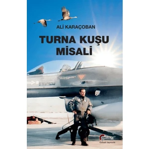 Turna Kuşu Misali - Ali Karaçoban