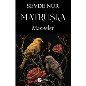 Matruşka Maskeler - Sevde Nur