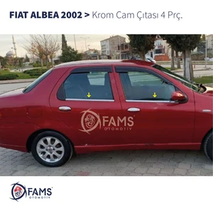 Fams Otomotiv  Fiat Albea Krom Cam Çıtası 4 Parça 2002> Paslanmaz Çelik