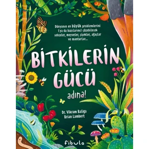 Bitkilerin Gücü Adına (Ciltli) - Vikram Baliga