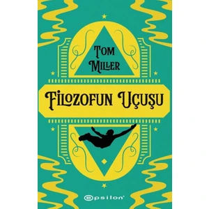 Filozofun Uçuşu - Tom Miller